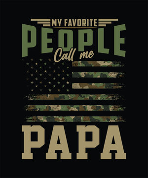 MY FAVORITE PEOPLE CALLME PAPA TSHIRT DESIGN