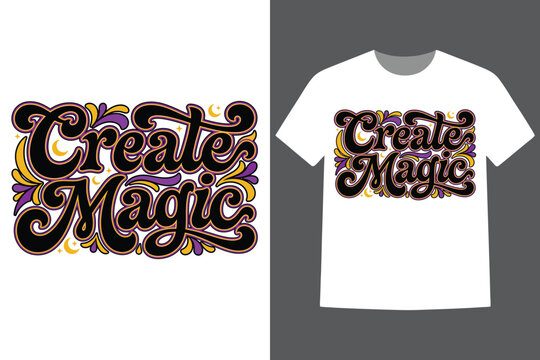 Vibrant retro typography design with create magic text and decorative elements on stylish tshirt mockup