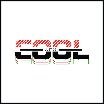 Dynamic retro graphic design featuring the word "Cool" in bold white typography with red and white striped accents, accompanied by the "Just Be" slogan. Ideal for t-shirt prints, posters, and youth-or