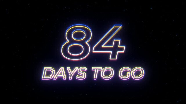 84 days to go Neon Sign Text with Classic Retro Theme