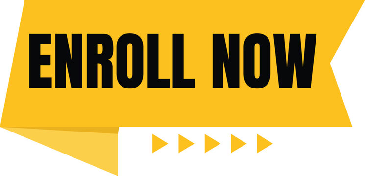 Enroll now sign enroll now banner label