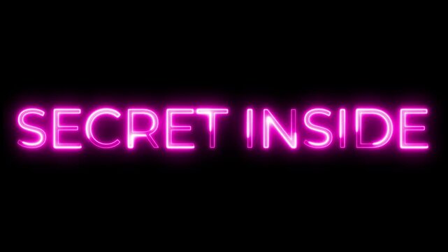 Secret Inside Pink Neon Sign Pulsing on Black Background