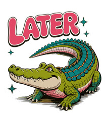 Fototapeta premium Later Gator Alligator Crocodile Summer Vacation End Last Day Of School Teacher Students