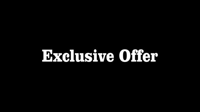 White 'Exclusive Offer' text in a bold serif font centered on a plain black background, highlighting a special promotion or deal.