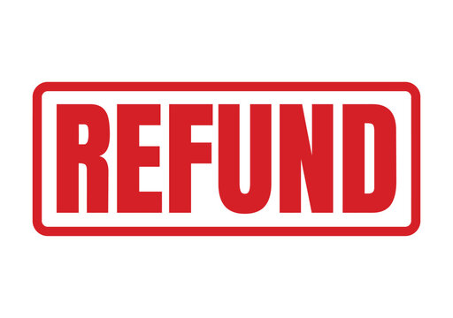 Bold red stamp impression with the text refund for business finance and retail customer service applications