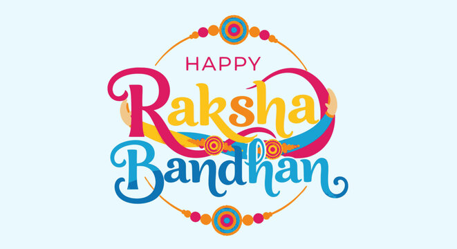 Happy Raksha Bandhan Typography Greeting with Colorful Rakhi Elements for Sibling Bond Indian Festival Background