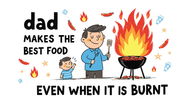 Funny Father's Day BBQ Dad Humor Vector Illustration, Burnt Food Cartoon, Dad Jokes Graphic