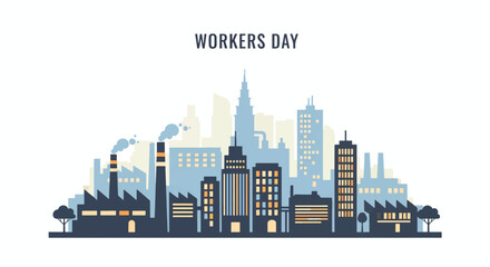 Obraz premium Workers Day Concept with Industrial Cityscape and Urban Development
