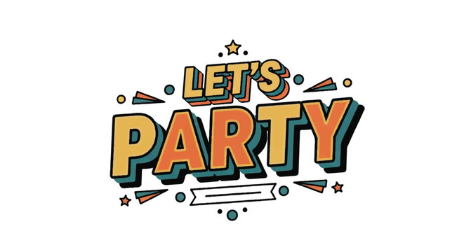 Colorful lets party text graphic on white background