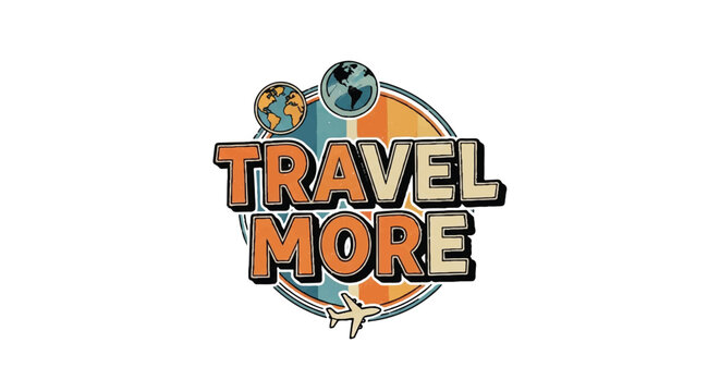 Travel more retro style illustration with globes and airplane element
