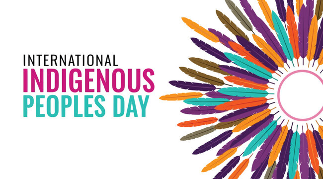 International indigenous peoples day poster with colorful feathers arranged in a circular pattern