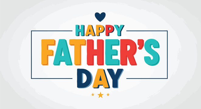Happy father's day vibrant typography for celebrating dad's special day