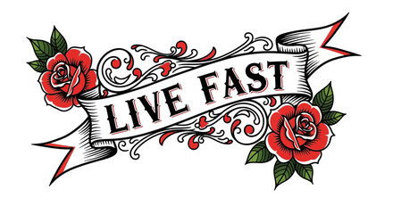 Naklejka premium Live Fast banner with roses