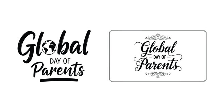 Global day of parents calligraphy celebrating parenthood worldwide