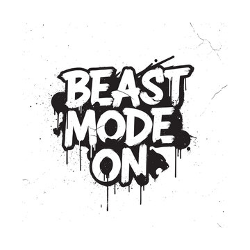 Beast mode on graffiti text