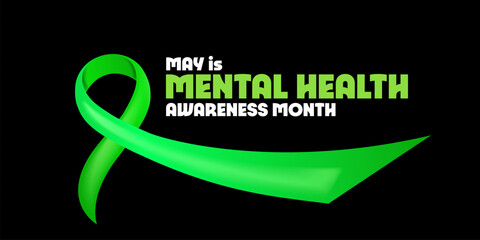 Fototapeta premium May is Mental Health Awareness Month banner with large green ribbon on black background. Modern Mental Health typography for psychological wellness, support advocacy, and healthcare marketing.
