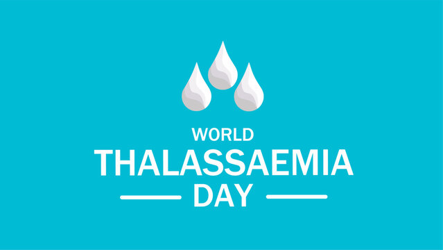 World Thalassemia day. Thalassemias are inherited blood disorders characterized by decreased hemoglobin production.