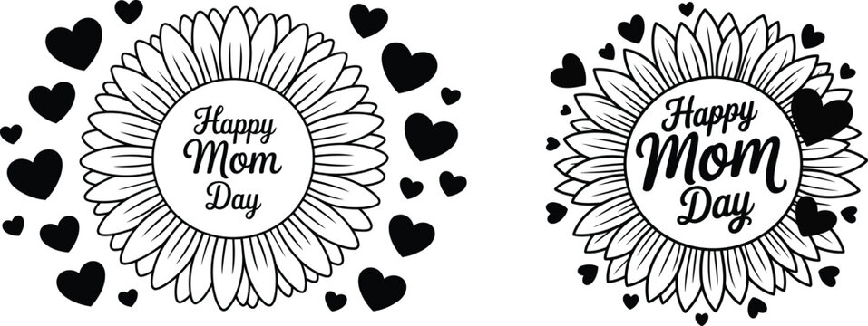 Happy Mom Day sunflower vector set, floral mother's day greeting with hearts, black and white botanical line art for t-shirt design and cards