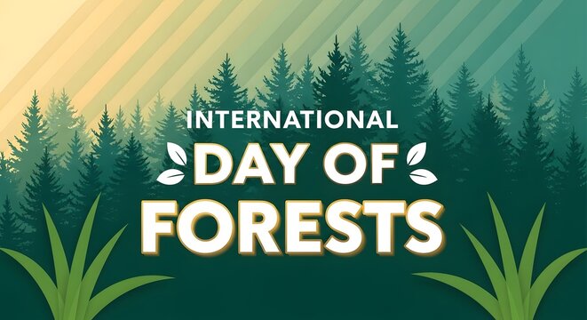 International day of forests poster with evergreen forest silhouette and sunbeams
