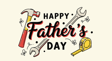 Happy father's day tools celebration best wishes for dad © ASHIM