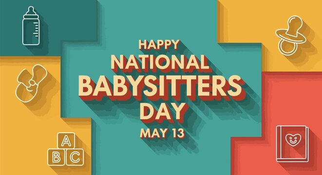 Happy national babysitters day may 13 colorful graphic with baby care icons and blocks