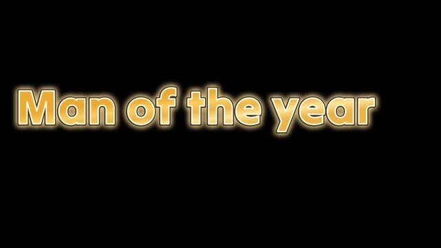 Dynamic golden text animation 'man of the year' with subtle glow and black background celebratory award recognition motion graphic footage