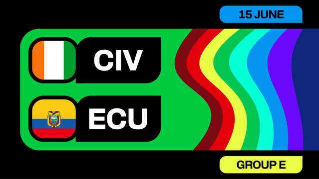 CIV vs ECU Football 2026 Group E Match Announcement on 15 June with Modern Dynamic Rainbow Design