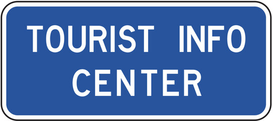Fototapeta premium TOURIST INFO CENTER SIGN