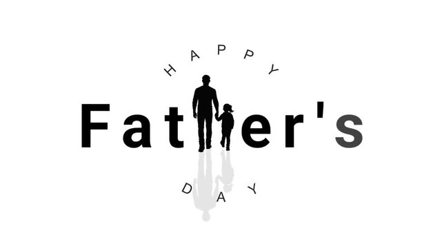 Modern Fathers Day loop animated typography with walking silhouette of caring father holding daughter hand isolated on clean white background.