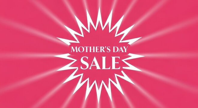 Vibrant pink mother&rsquo;s day sale promotional with radiant starburst