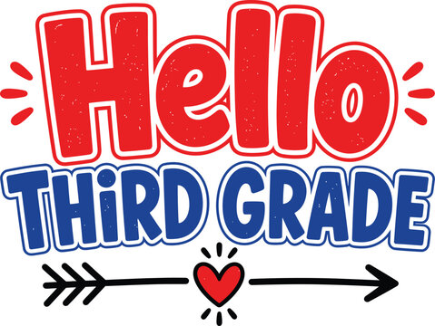 Hello Third Grade Red Blue School Typography Design