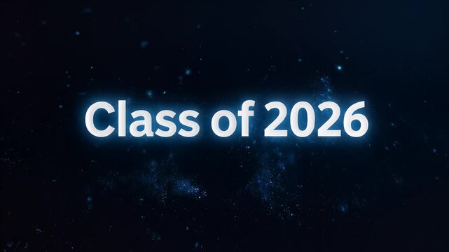 Class of 2026 text animation with sparkling particles, slow zoom out, centered composition