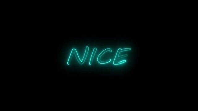 Glowing neon "nice" text animation on black background, positive affirmation word