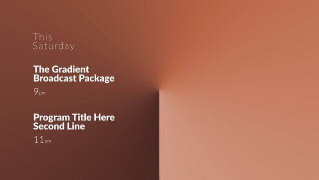 Gradient Broadcast Package Time Schedule Card &ndash; Smooth Color Gradient Motion Graphics, Titles, Lower Thirds, Logo, Transitions and Promo Elements for TV and Media