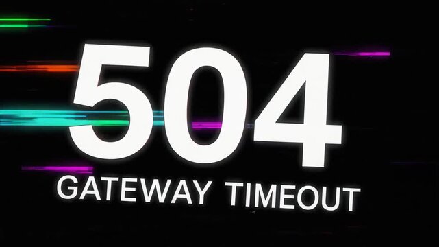 Glitch distorted display showing 504 Gateway Timeout HTTP status code across colorful digital interference background