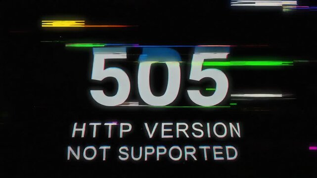 Colorful glitch screen displaying 505 HTTP Version Not Supported HTTP status code across distorted digital signal background