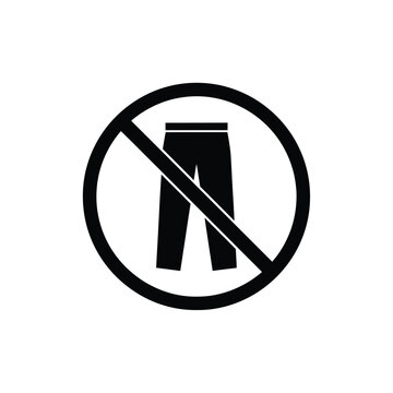No Pants Allowed Sign Symbol.