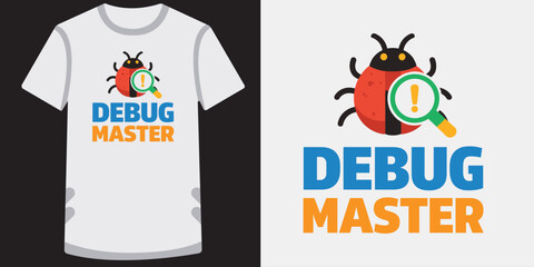 Debug master t shirt design with ladybug and magnifying glass. © md