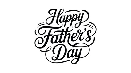 Happy fathers day elegant black typography lettering design stylish calligraphy greeting card minimal monochrome poster template for dad celebration concept © Zavivec
