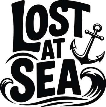Lost at sea vintage sign with anchor and text