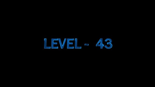 Level forty three title card with glowing blue metallic text animation on dark black background