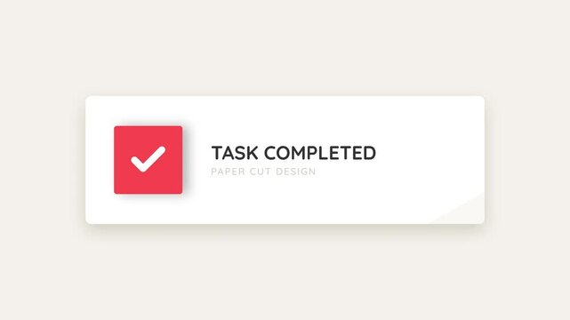 Animated Task Completed Notification with Check Mark and Text.
