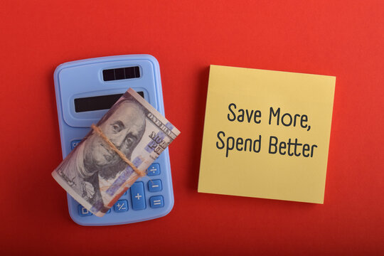 Save More Spend Better Concept with Cash and Calculator