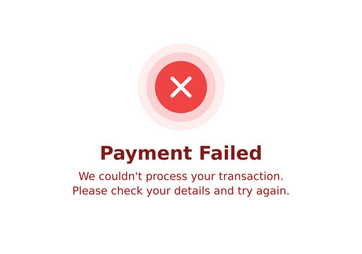 Payment failed error message with red cross on white background indicating transaction failure