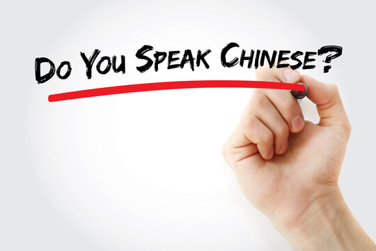 Do You Speak Chinese? question written by hand asking about proficiency in Mandarin or Cantonese, the most spoken language group globally, used primarily in East Asia and China