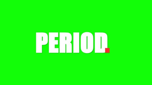 Bold white PERIOD text with red dot on green screen background, kinetic typography motion graphic, emphatic punctuation word for video editing