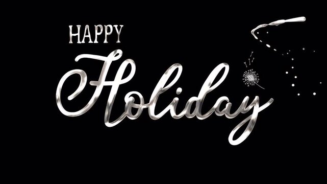 3D Silver Happy Holiday text animation with alpha channel. Liquid metallic silver writing effect with sparkles on transparent background. Ideal for Christmas & New Year greeting videos in 4K.