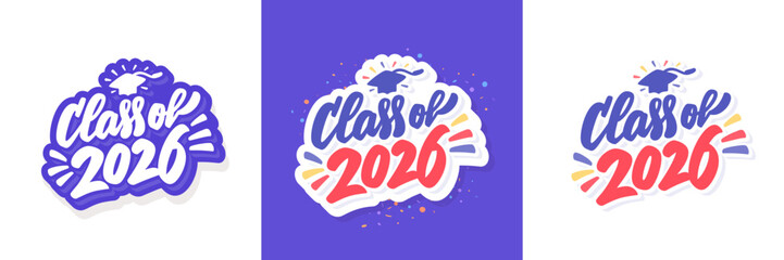 Class of 2026 Handwritten Typography. A set of three design options.