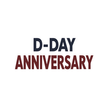 d-day anniversary, world war II, anniversary, celebration, axis power, alied power, vector, text, illustration, vintage, banner, poster, logo, sticker, label, icon, symbol, sign, design
