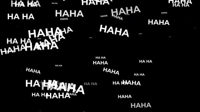 White HAHA text overlay animation with random falling motion from top to bottom on black background. 4K animated haha laughing text effect for funny reactions, comedy overlays, and motion graphics.